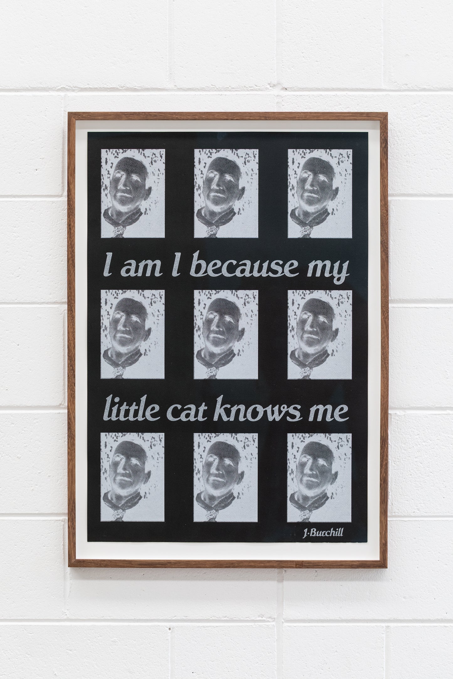 I am I because my little cat knows me (framed)