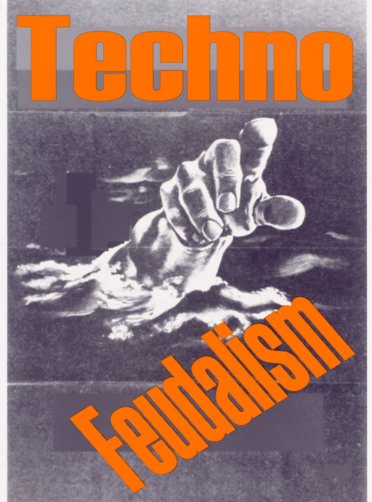 Techno Feudalism 1